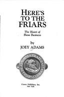 Here's to the Friars by Joey Adams