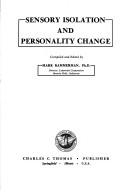 Cover of: Sensory isolation and personality change by Mark Kammerman, Mark Kammerman