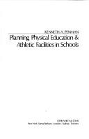 Cover of: Planning physical education & athletic facilities in schools