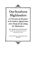 Our southern highlanders by Horace Kephart