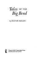 Tales of the Big Bend by Elton Miles