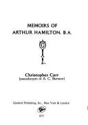 Cover of: Memoirs of Arthur Hamilton, B.A. | Arthur Christopher Benson