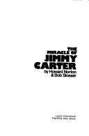 Cover of: The miracle of Jimmy Carter