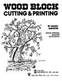 Cover of: Wood block cutting & printing