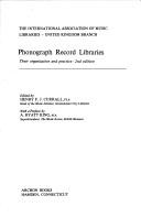 Cover of: Phonograph record libraries: their organisation and practice.