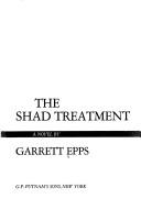 Cover of: The shad treatment: a novel