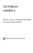 Cover of: Victorian America by Geoffrey Blodgett ... [et al.] ; edited, with an introductory essay by Daniel Walker Howe.