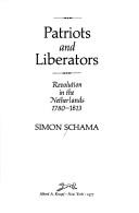 Cover of: Patriots and liberators by Simon Schama