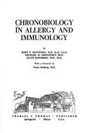 Cover of: Chronobiology in allergy and immunology by [edited] by John P. McGovern, Michael H. Smolensky, Alain Reinberg ; with a foreword by Franz Halberg.
