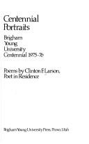 Cover of: Centennial portraits: Brigham Young University centennial, 1975-76 : poems