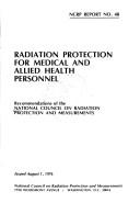 Cover of: Radiation protection for medical and allied health personnel: recommendations of the National Council on Radiation Protection and Measurements.