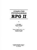 Cover of: Computer programming RPG II by Gary B. Shelly