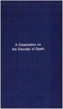 Cover of: A dissertation on the disorder of death