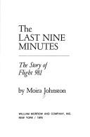 Cover of: The last nine minutes: the story of flight 981