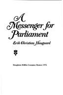 A messenger for Parliament by Erik Christian Haugaard