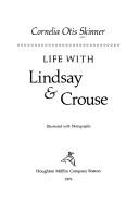 Life with Lindsay & Crouse by Cornelia Otis Skinner