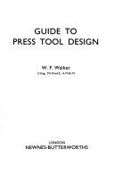 Cover of: Guide to press tool design