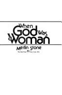 When god was a woman by Stone, Merlin.