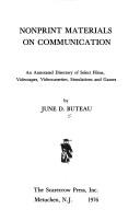 Nonprint materials on communication by June D. Buteau
