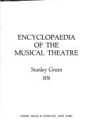 Cover of: Encyclopaedia of the musical theatre