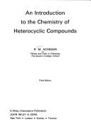 An introduction to the chemistry of heterocyclic compounds by R. M. Acheson