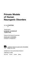 Primate models of human neurogenic disorders by V. G. Start͡sev