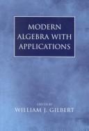 Modern algebra with applications by William J. Gilbert
