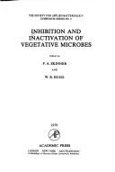 Cover of: Inhibition and inactivation of vegetative microbes