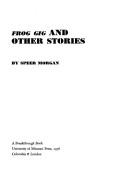 Cover of: Frog Gig, and other stories
