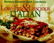 Cover of: Low-fat & luscious Italian by [editor, Kristi M. Fuller].