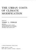 The Urban costs of climate modification by Terry A. Ferrar