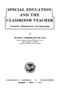 Cover of: Special education and the classroom teacher by Beverly Liebherr Dexter