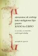 Cover of: Simoniacal entry into religious life from 1000 to 1260: a social, economic, and legal study