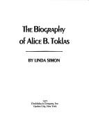 Cover of: The biography of Alice B. Toklas. by Linda Simon