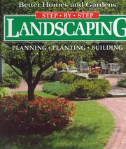 Cover of: Landscaping: Planning, Planting, Building (Better Homes and Gardens(R): Step-by-Step Series) by Better Homes and Gardens