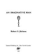 Cover of: An imaginative man by Robert Smythe Hichens