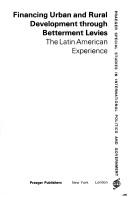 Cover of: Financing urban and rural development through betterment levies: the Latin American experience