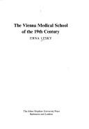 Cover of: The Vienna Medical School of the 19th century