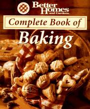 Cover of: Better Homes and Gardens Complete Book of Baking by Better Homes and Gardens