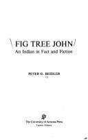 Cover of: Fig Tree John by Peter G. Beidler