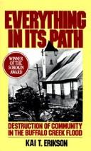 Cover of: Everything in its path by Kai T. Erikson