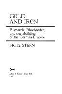 Cover of: Gold and iron by Fritz Richard Stern