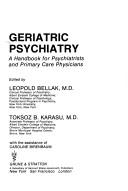 Cover of: Geriatric psychiatry by edited by Leopold Bellak, Toksoz B. Karasu, with the assistance of Caroline Birenbaum.