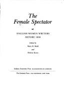 Cover of: The Female spectator: English women writers before 1800