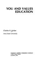 Cover of: You and values education by Charles R. Kniker