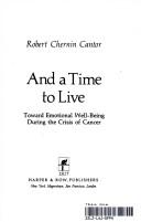 Cover of: And a time to live | Robert Chernin Cantor