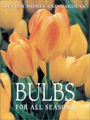 Cover of: Bulbs for All Seasons (C6) by Better Homes and Gardens