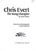 Chris Evert, the young champion by Lynn Haney