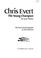Cover of: Chris Evert, the young champion