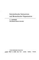 Intermolecular interactions and biomolecular organization by A. J. Hopfinger